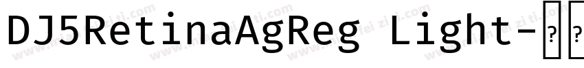 DJ5RetinaAgReg Light字体转换